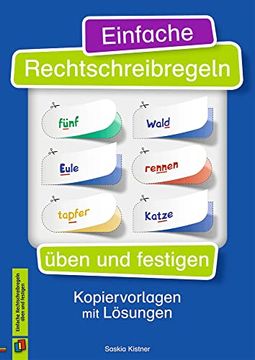 portada Einfache Rechtschreibregeln Üben und Festigen: Kopiervorlagen mit Lösungen (in German)