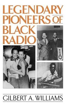 portada legendary pioneers of black radio (en Inglés)