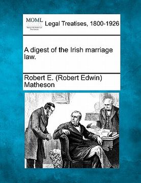 portada a digest of the irish marriage law. (in English)
