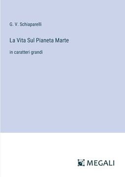 portada La Vita Sul Pianeta Marte: in caratteri grandi (in Italian)