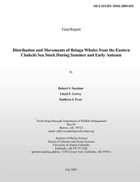 portada Distribution and Movements of Beluga Whales from the Eastern Chukchi Sea Stock During Summer and Early Autumn (en Inglés)