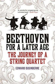 portada Beethoven for a Later Age: The Journey of a String Quartet