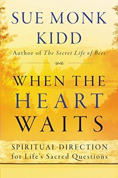 portada When the Heart Waits: Spiritual Direction for Life's Sacred Questions (Plus) (en Inglés)