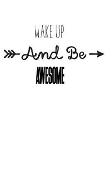 portada Wake up and Be awesome