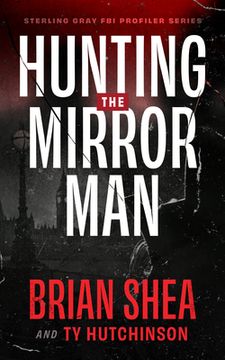 portada Hunting the Mirror Man (en Inglés)