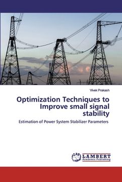 portada Optimization Techniques to Improve small signal stability (en Inglés)