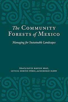 portada The Community Forests of Mexico: Managing for Sustainable Landscapes (en Inglés)