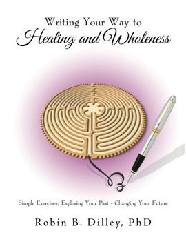 portada Writing Your Way to Healing and Wholeness