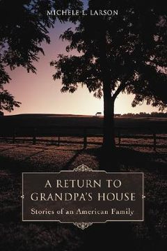 portada a return to grandpa's house: stories of an american family (en Inglés)