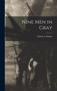 portada Nine Men in Gray (en Inglés)