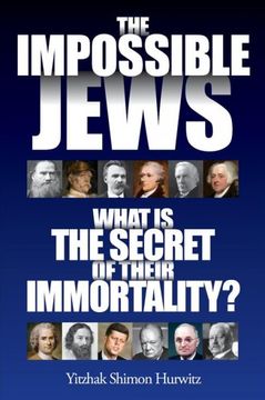portada The Impossible Jews: What Is the Secret of Their Immortality? (in English)