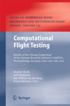 portada COMPUTATIONAL FLIGHT TESTING: RESULTS OF THE CLOSING: SYMPOSIUM O F THE GERMAN RESEARCH INITIATIVE (