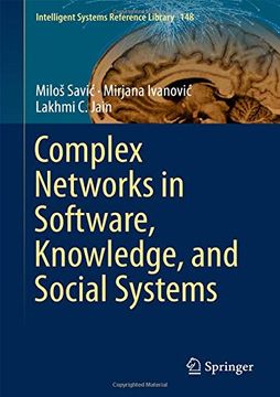 portada Complex Networks in Software, Knowledge, and Social Systems (Intelligent Systems Reference Library) (en Inglés)