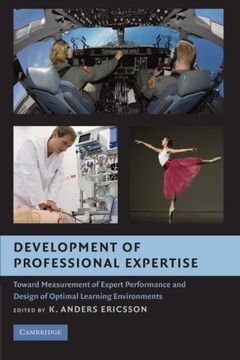 portada Development of Professional Expertise: Toward Measurement of Expert Performance and Design of Optimal Learning Environments (en Inglés)