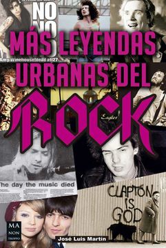 portada Más Leyendas Urbanas del Rock: Leyendas, Conspiraciones Y Falsos Mitos (in Spanish)