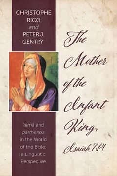 portada The Mother of the Infant King, Isaiah 7: 14 (in English)