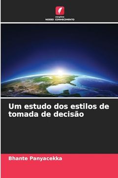 portada Um Estudo dos Estilos de Tomada de Decisão (en Portugués)