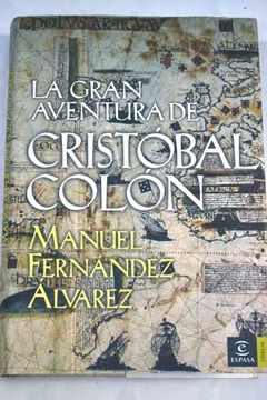 Libro La Gran Aventura De Cristóbal Colón De Manuel Fernández Álvarez ...