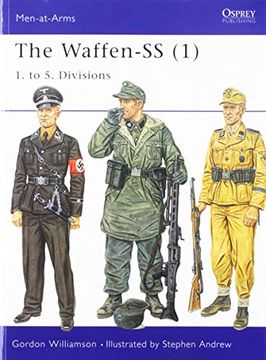 portada The Waffen-Ss (1): 1. To 5. Divisions: 1. To 5. Divisions v. 1 (Men-At-Arms) (en Inglés)