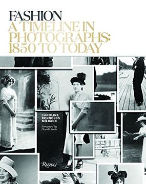 portada Fashion: A Timeline in Photographs: 1850 to Today (en Inglés)
