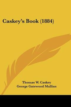 portada caskey's book (1884) (en Inglés)