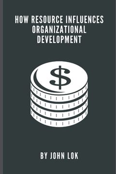 portada How Resource Influences Organizational Development (in English)