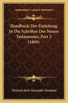 portada Handbuch Der Einleitung In Die Schriften Des Neuen Testamentes, Part 3 (1809) (en Alemán)