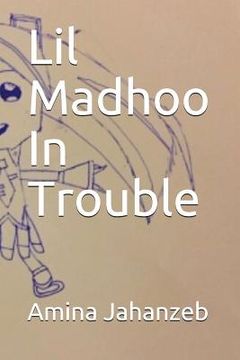 portada Lil Madhoo in Trouble (en Inglés)