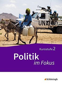 portada Politik im Fokus - Arbeitsbücher für Gemeinschaftskunde in der Kursstufe des Gymnasiums (2-Stündig) in Baden-Württemberg: Band 2 (en Alemán)