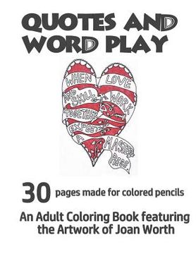 portada Quotes and Word Play: 30 drawings made for colored pencil (en Inglés)
