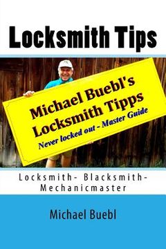 portada Michael Buebl's Locksmith Tips: Never locked out - Master Guide