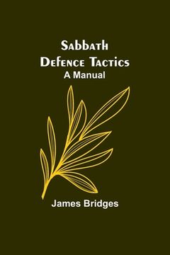 portada Sabbath Defence Tactics: a manual (en Inglés)