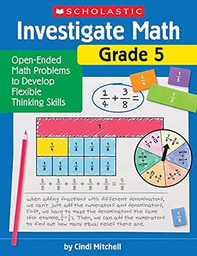 portada Investigate Math: Grade 5: Open-Ended Math Problems to Develop Flexible Thinking Skills (en Inglés)