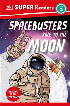 portada Dk Super Readers Level 3 Space Busters Race to the Moon (en Inglés)