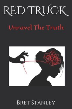 portada Red Truck: Unravel The Truth (en Inglés)