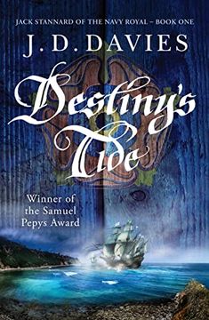 portada Destiny'S Tide: An Unputdownable Novel of Naval Adventure: 1 (Jack Stannard of the Navy Royal) (en Inglés)