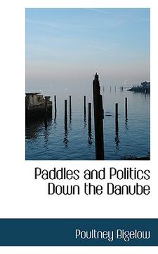 portada paddles and politics down the danube (en Inglés)