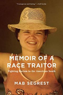 portada Memoir of a Race Traitor: Fighting Racism in the American South (en Inglés)