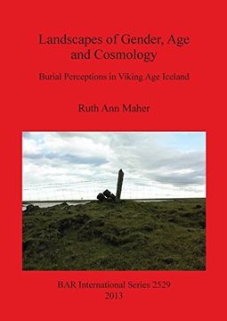 portada Landscapes of Gender, Age and Cosmology: Burial Perceptions in Viking Age Iceland (BAR International Series)