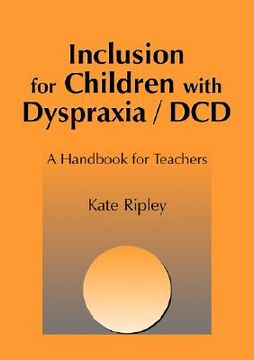 portada inclusion for children with dyspraxia: a handbook for teachers (en Inglés)