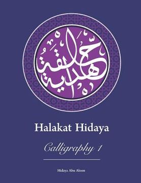 portada Halakat Hidaya: Calligraphy 1 (en Inglés)