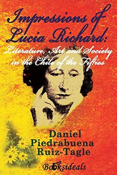 portada Impressions of Lucia Richard: Literature, art and Society in the Chile of the Fifties