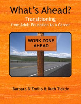 portada What's Ahead?: Transitioning from Adult Education to a Career (en Inglés)