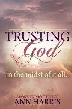 portada Trusting God in the Midst of it All (en Inglés)