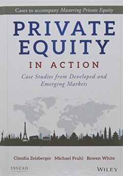 portada Private Equity in Action: Case Studies From Developed and Emerging Markets (en Inglés)