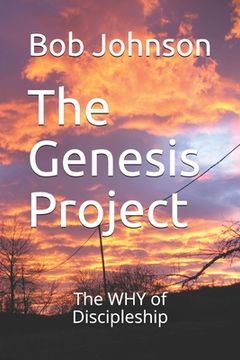 portada The Genesis Project: The WHY of Discipleship