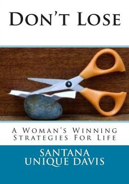 portada Don't Lose: A Woman's Winning Strategies For Life (en Inglés)