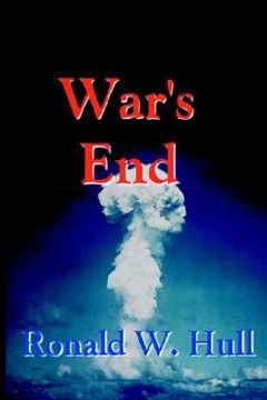 portada war's end: the end of terrorism in the 21st century (en Inglés)