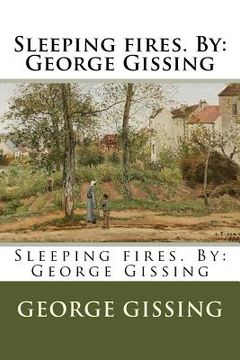 portada Sleeping fires. By: George Gissing