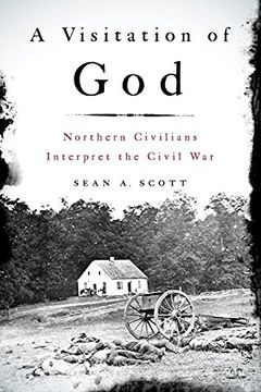 portada A Visitation of God: Northern Civilians Interpret the Civil war (in English)